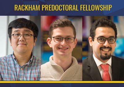 Three MSE students win Rackham Predoctoral Fellowship Awards